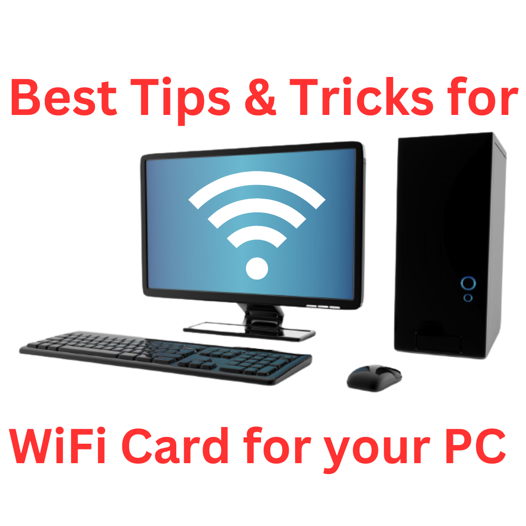 Best-Tips-Tricks-for-a-WiFi-Card-for-your-PC-2023