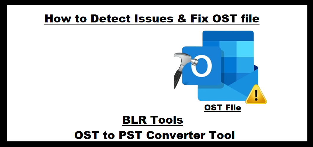 detect-issues-fix-ost-file