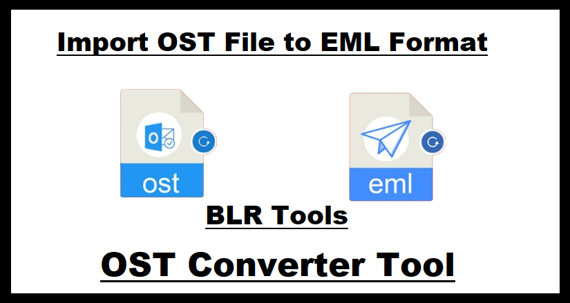 import-ost-file-to-eml-format
