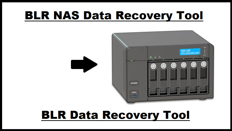 blr-nas-data-recovery-tool