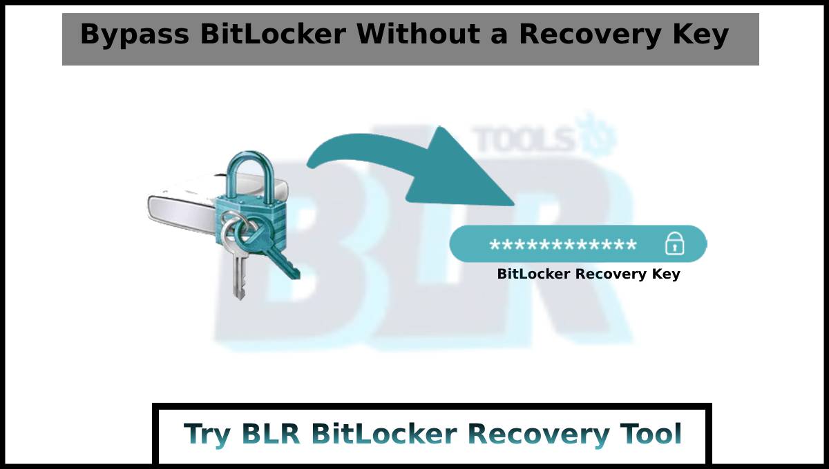 bypass bitlocker recovery without key